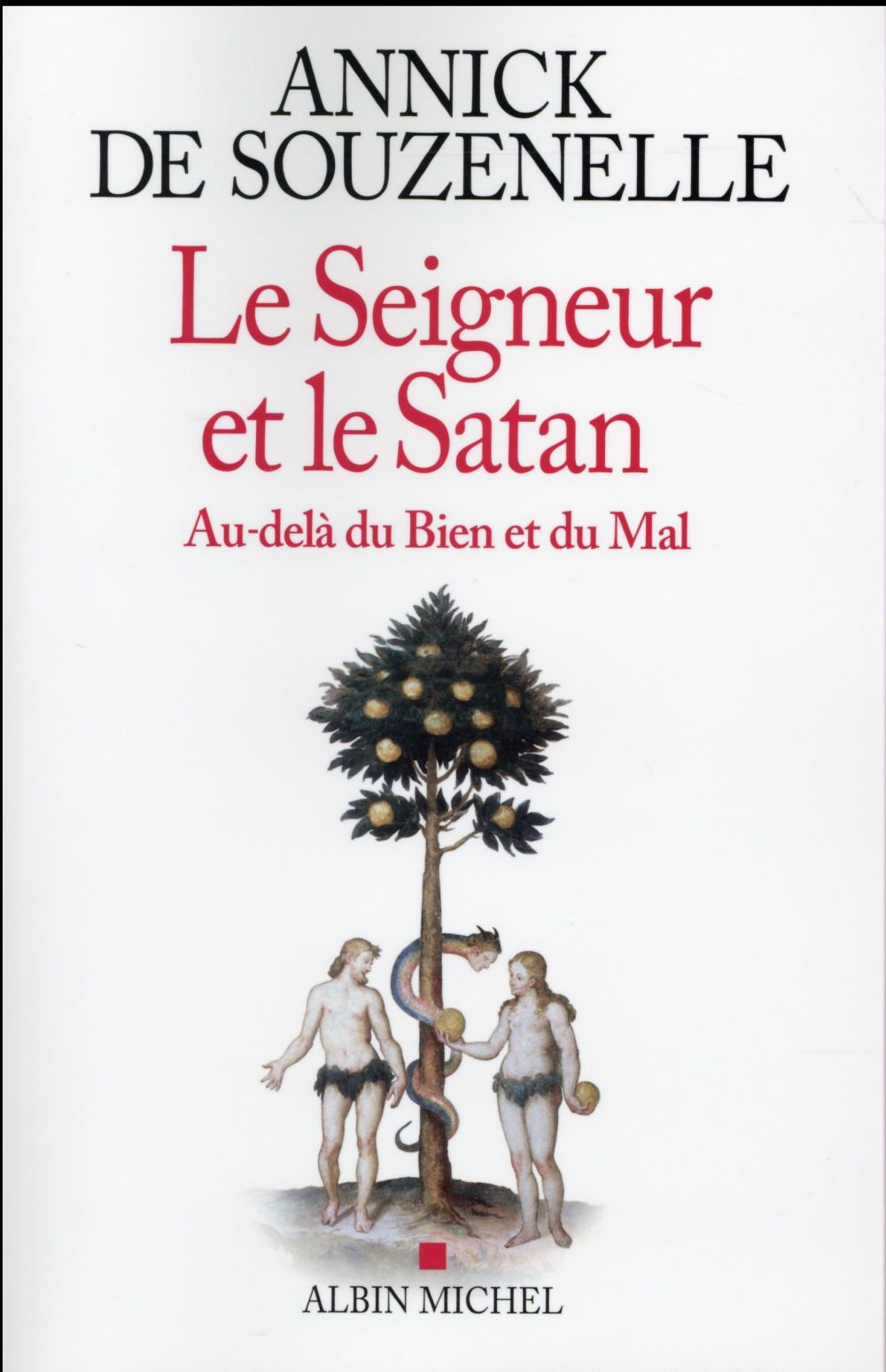 Le Seigneur et le Satan. Au-delà du bien et du mal