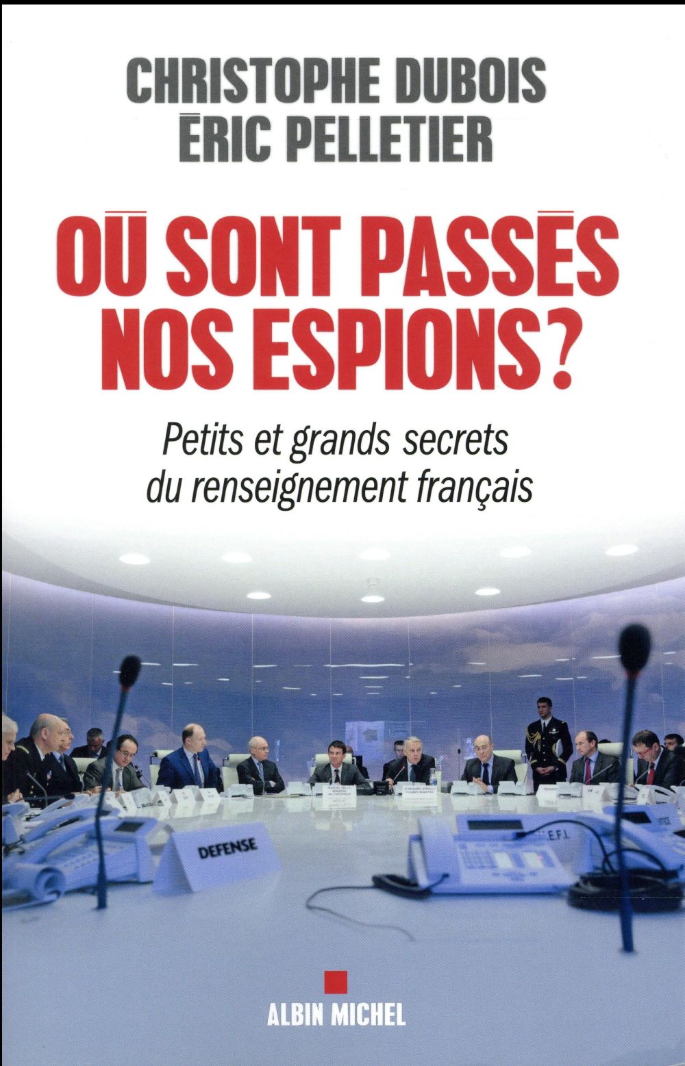 Où sont passés nos espions ?