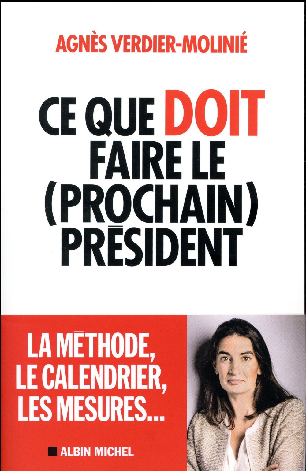 Ce que doit faire le (prochain) président