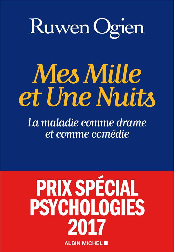 Mes mille et une nuits. La maladie comme drame et comme comédie