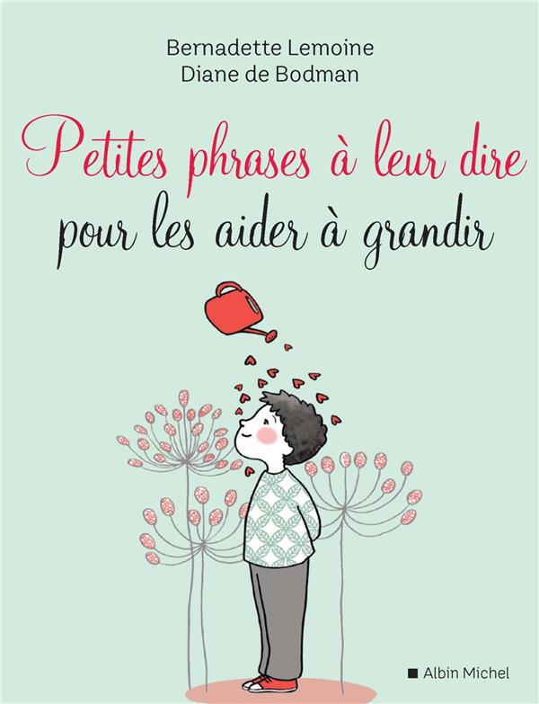 Petites phrases à leur dire pour les aider à grandir