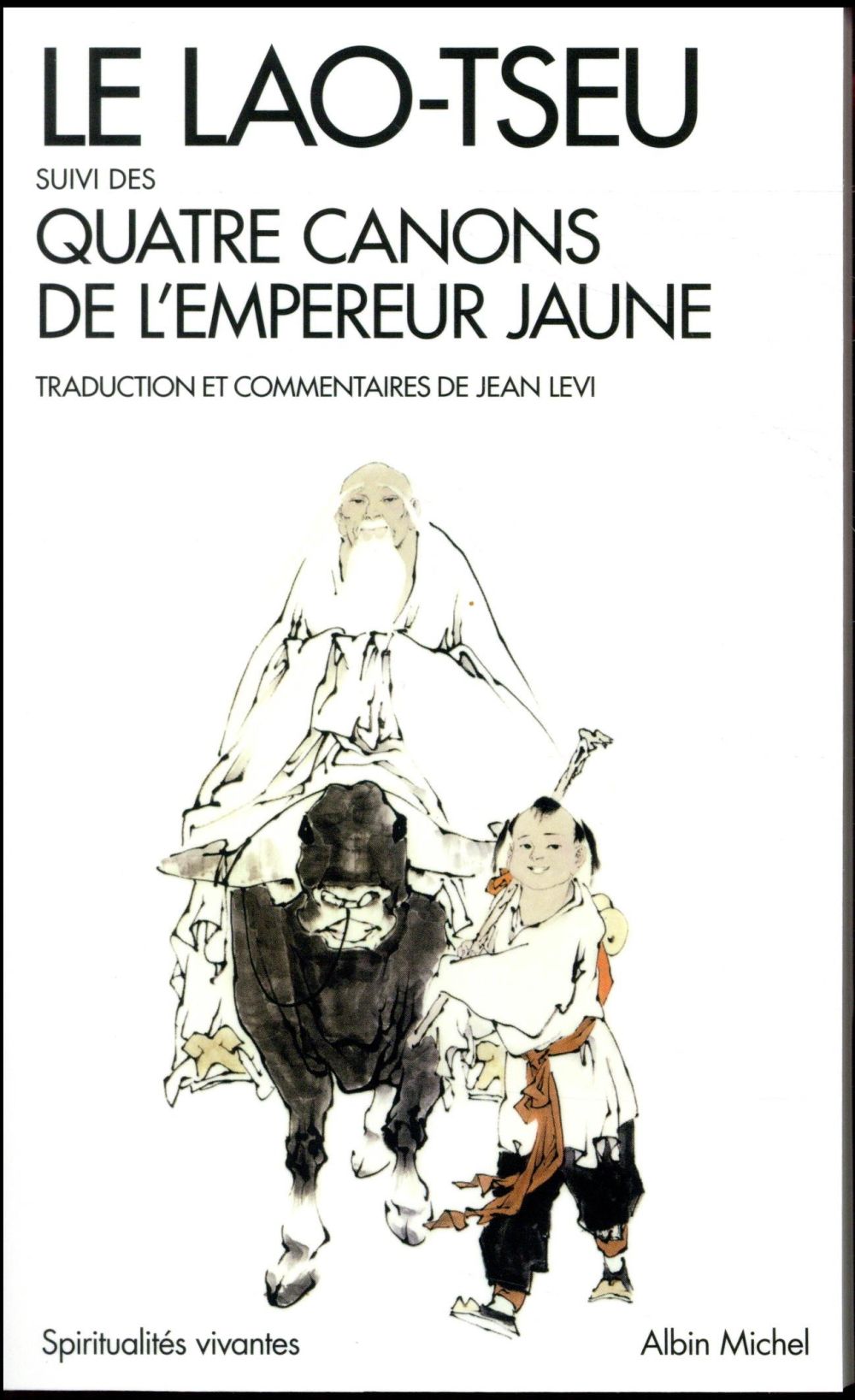 Le Lao-Tseu suivi des Quatre canons de l'empereur jaune