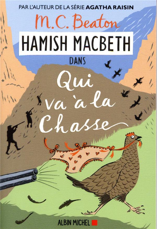 Hamish Macbeth Tome 2 : Qui va à la chasse