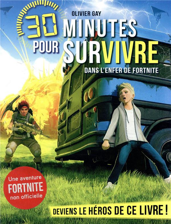 30 minutes pour survivre : Dans l'enfer de Fortnite