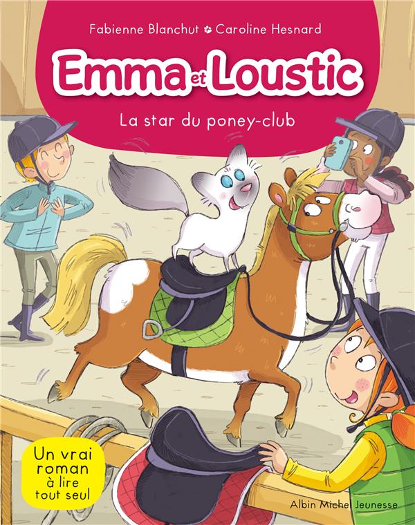 Emma et Loustic Tome 13 : La star du poney-club