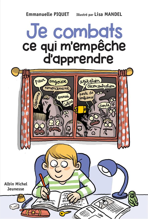 Je combats ce qui m'empêche d'apprendre