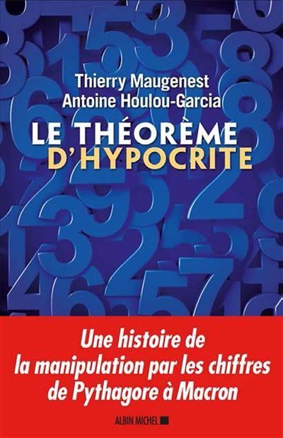 Le théorème d'Hypocrite. Une histoire de la manipulation par les chiffres de Pythagore au Covid-19