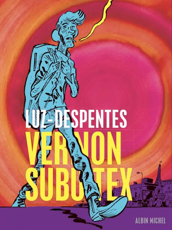 Vernon Subutex Tome 1