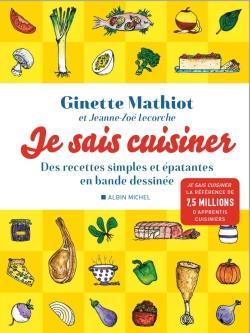 Je sais cuisiner. Des recettes simples et épatantes en bande dessinée
