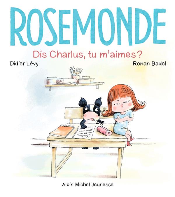 Rosemonde Tome 3 : Dis Charlus, tu m'aimes ?
