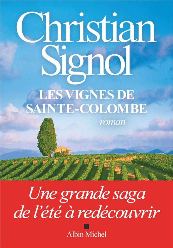 Les vignes de Sainte-Colombe suivi de La lumière des collines