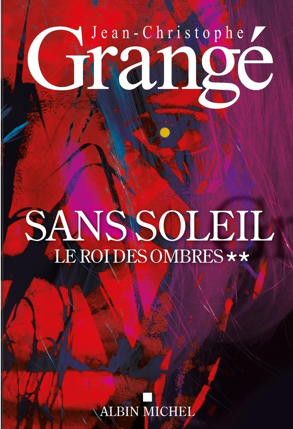 Sans soleil Tome 2 : Le Roi des ombres
