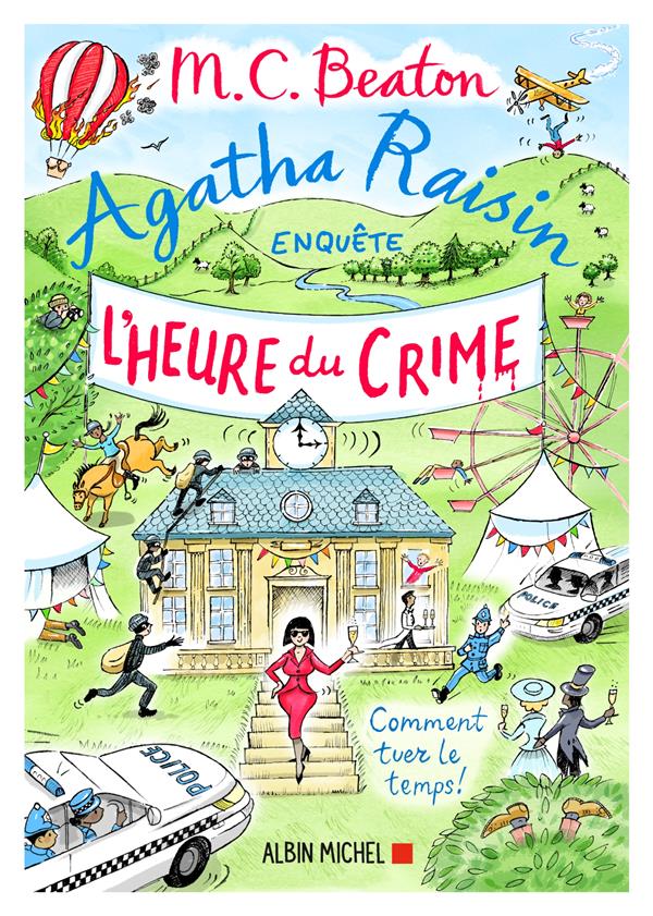 Agatha Raisin enquête Tome 35 : L'heure du crime