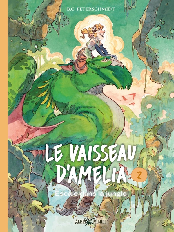 Le vaisseau d'Amelia Tome 2 : Escale dans la jungle