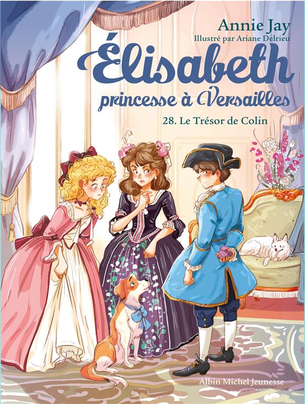 Elisabeth, princesse à Versailles Tome 28 : Le trésor de Colin