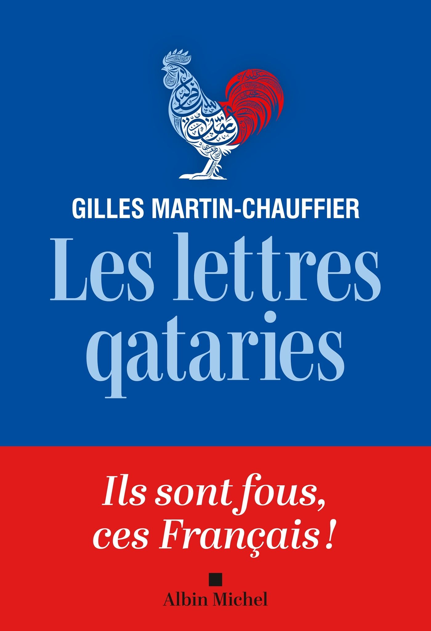 Les lettres qataries. Comment peut-on être français ?