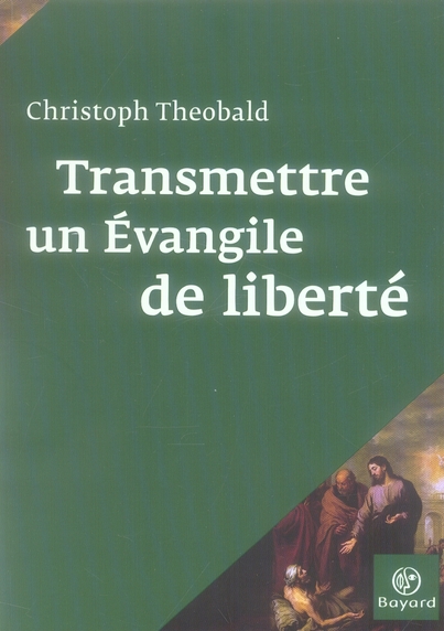 Transmettre un Evangile de liberté