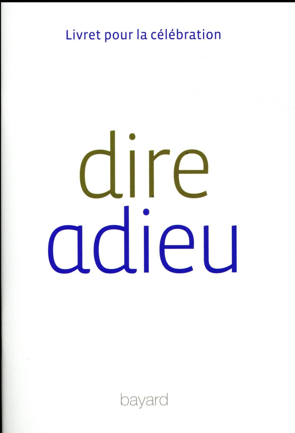 Dire adieu