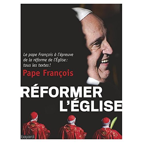 Réformer l'Eglise