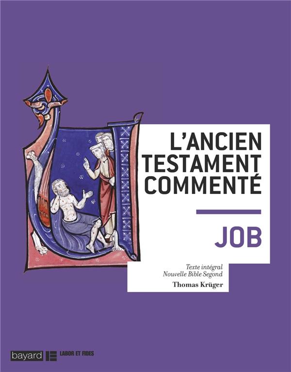 L'Ancien Testament commenté. Job