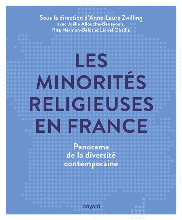 Les minorités religieuses en France. Panorama de la diversité contemporaine