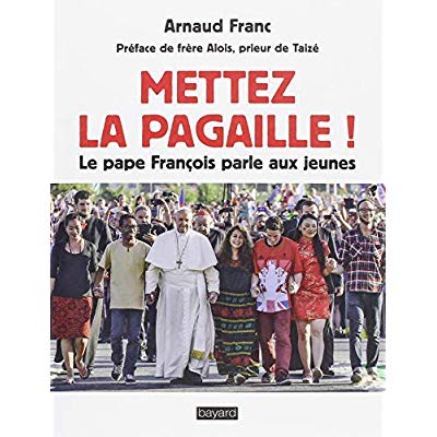 Mettez la pagaille ! Le Pape François parle avec les jeunes