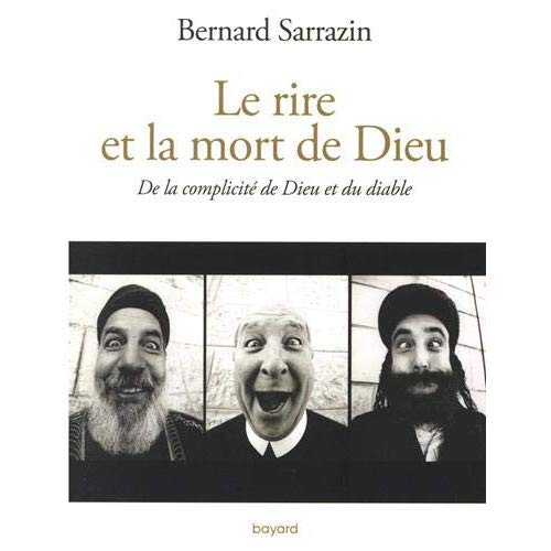 Le rire et la mort de Dieu. De la complicité de Dieu et du diable