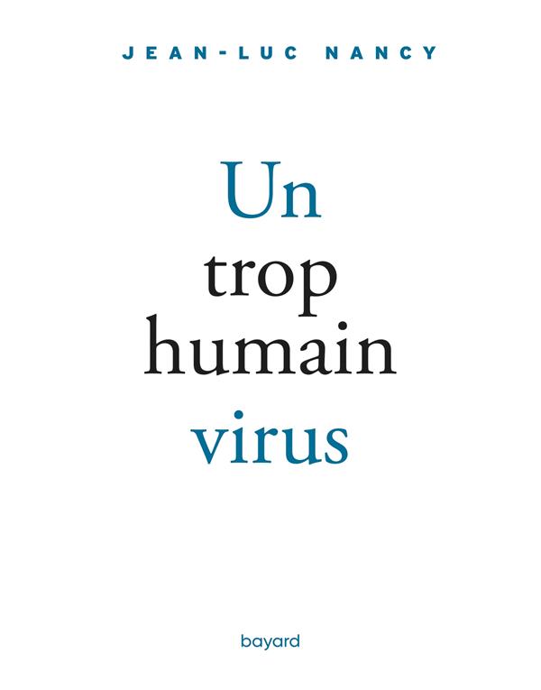 Un trop humain virus