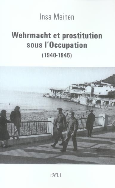 Wehrmacht et prostitution sous l'Occupation (1940-1945)
