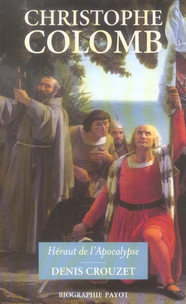 Christophe Colomb. Héraut de l'Apocalypse