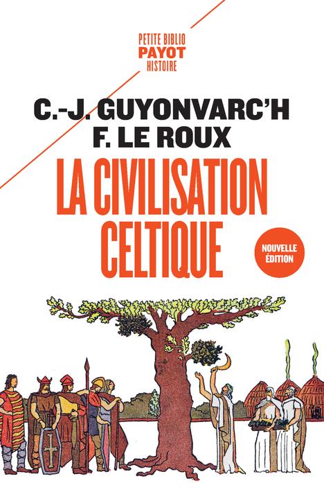 La civilisation celtique. Edition revue et corrigée