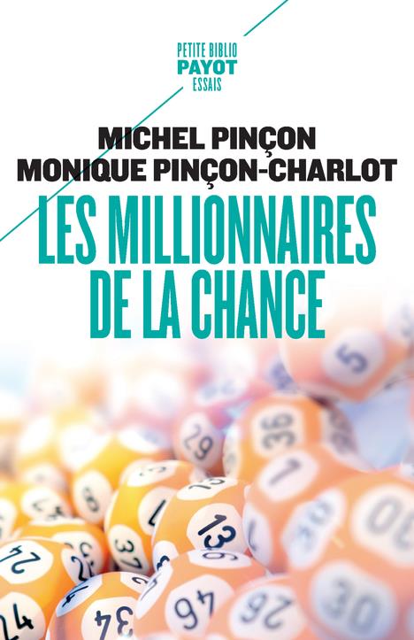 Les millionnaires de la chance. Rêve et réalité