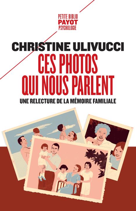 Ces photos qui nous parlent. Une relecture de la mémoire familiale