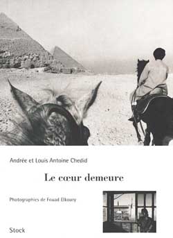 Le coeur demeure. Du Nil à la Seine