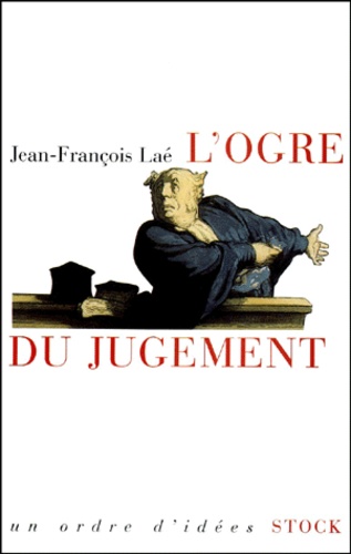 L'ogre du jugement. Les mots de la jurisprudence