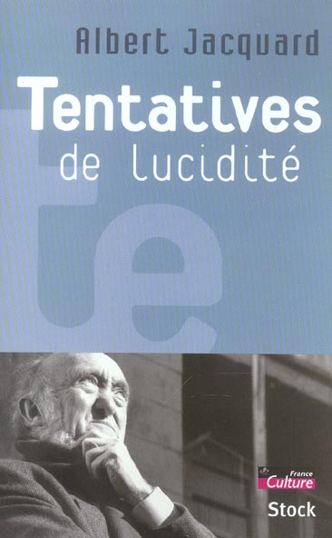 Tentatives de lucidité