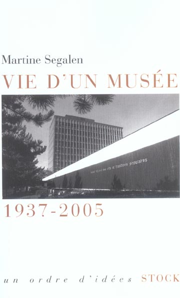 Vie d'un musée 1937-2005