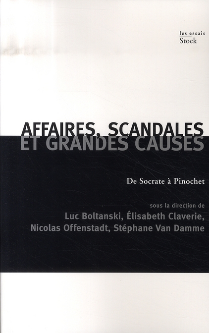 Affaires, scandales et grandes causes. De Socrate à Pinochet