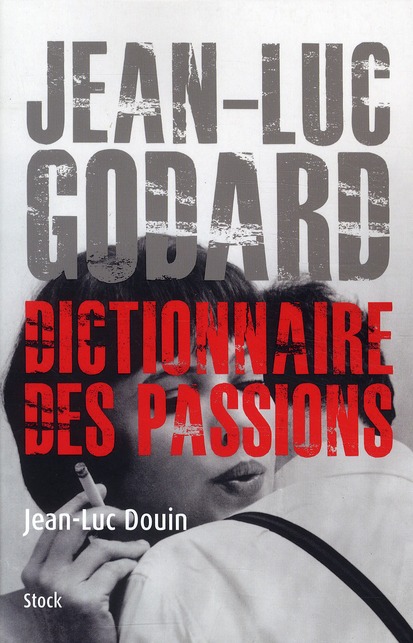Jean-Luc Godard, Dictionnaire des passions