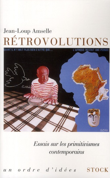 Rétrovolutions. Essais sur les primitivismes contemporains