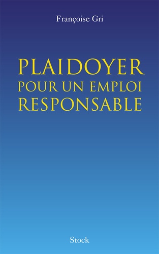Plaidoyer pour un emploi responsable