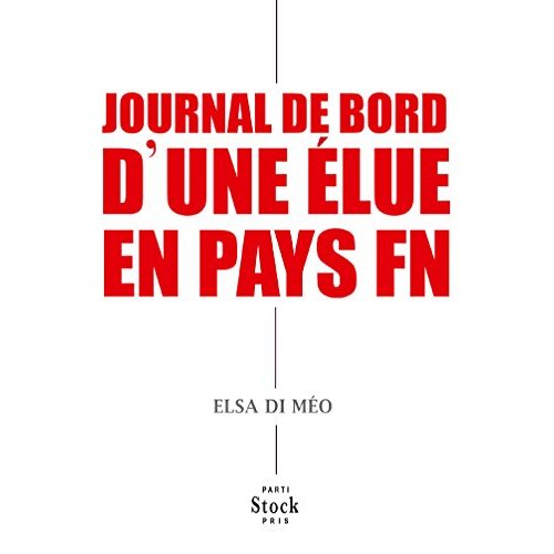 Journal de bord d'une élue en pays FN