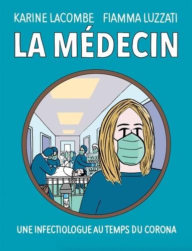 La médecin. Une infectiologue au temps du Corona
