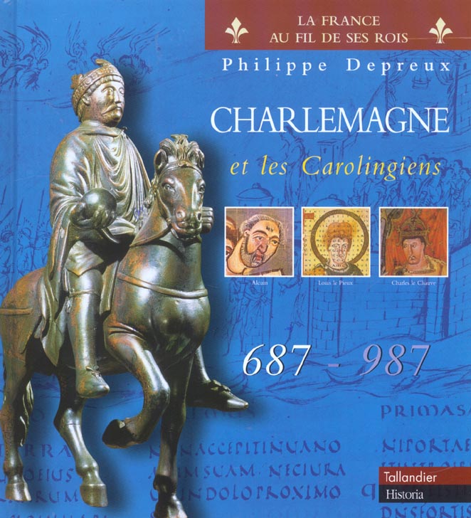 Charlemagne et les Carolingiens 687-987