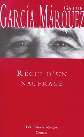 Récit d'un naufragé. Qui resta dix jours à la dérive sur un radeau sans manger ni boire, fut proclam