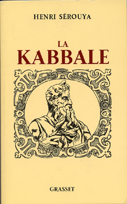 La Kabbale. Ses origines, sa psychologie mystique, sa métaphysique, Edition revue et augmentée
