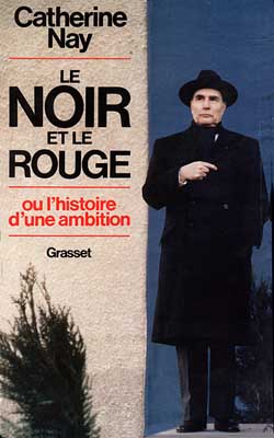 Le Noir et le rouge. Ou l'histoire d'une ambition