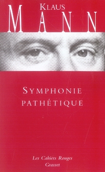 Symphonie pathétique. Le roman de Tchaïkovski