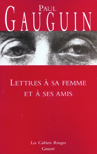 Lettres à sa femme et à ses amis