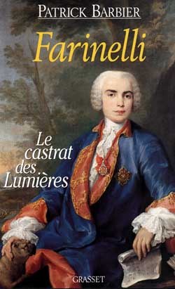 Farinelli. Le castrat des Lumières